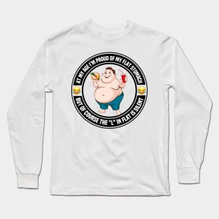 Stop Calling My Stomach Flat Long Sleeve T-Shirt